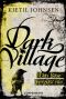 [Dark Village 01] • Das Böse vergisst nie